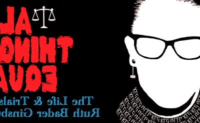 All Things Equal - The Life and Trials of Ruth Bader Ginsburg