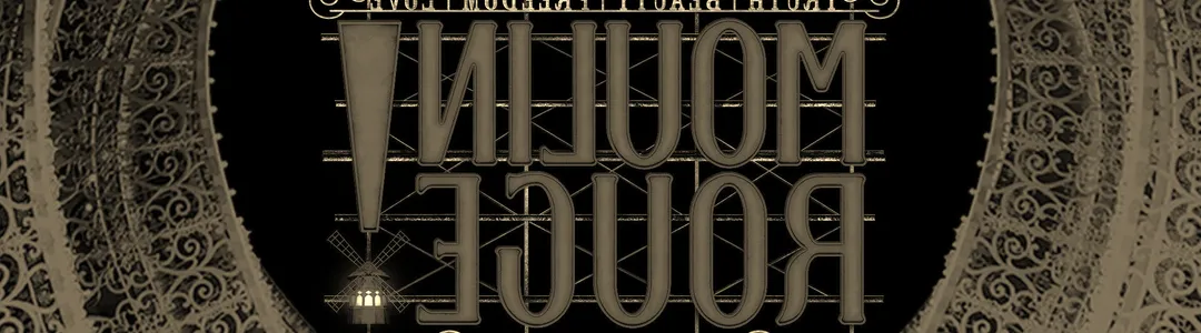 Moulin Rouge - The Musical